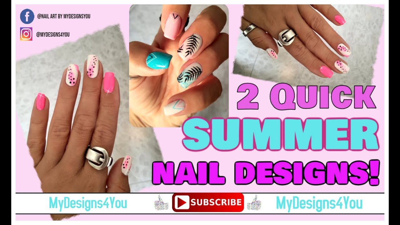 2 Quick Nail Art Designs For Summer Beauty Hair Nail Skin 2 Quick Nail Art Designs For Summer Beauty Hair Nail Skin