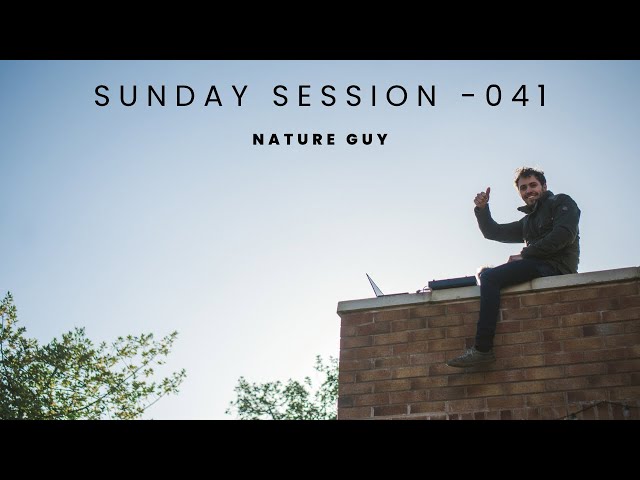 Nature Guy - Sunday Session - 041 Melodic House Mix class=