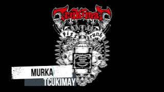 Tcukimay - Murka