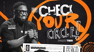 Winning Season (CTC Vol. 3)// Check Your Circle Pt.2 // Pastor Darius McClure