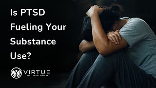 Is PTSD Fueling Your Substance Use?
