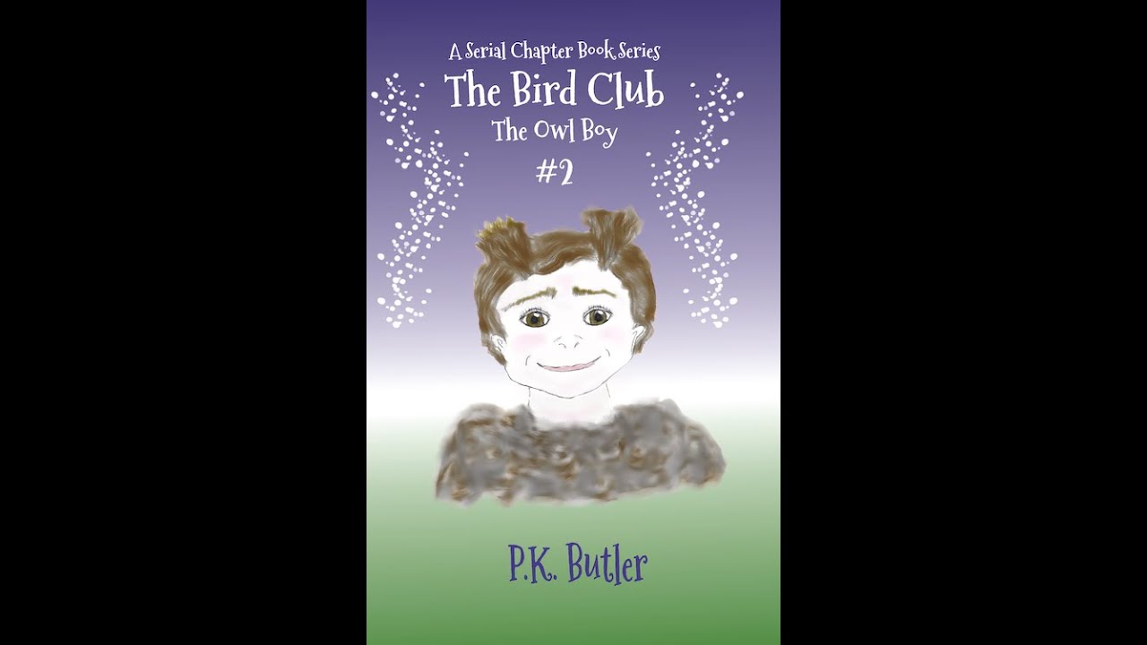 The Owl Boy Book Trailer, book two in the illustrated serial chapter book series The Bird Club.
