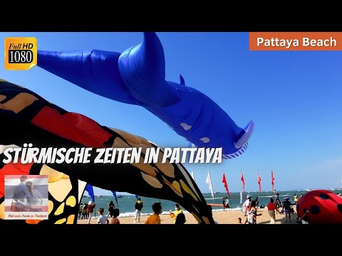 Stürmisches Pattaya 🪁🏖️ Neue V-Variante auch in Thailand ein Thema - Drachen am Strand - 28.11.2021