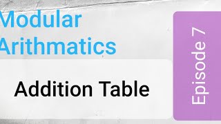 Addition Table in modulo arithmetic
