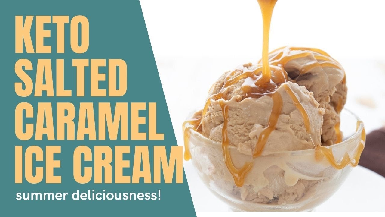 Keto Salted Caramel Ice Cream YouTube