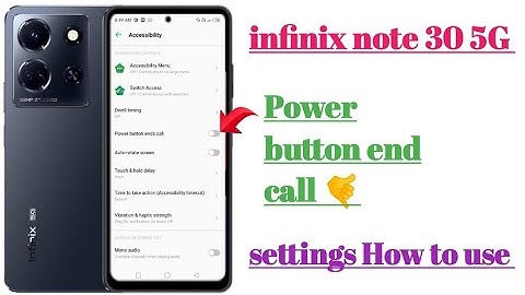 infinix note 30 5G power button end call settings features || How to use