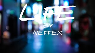 Life-Neffex(lyrics)