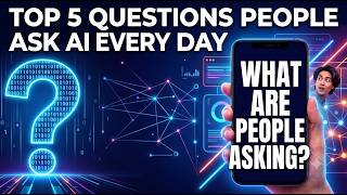 The #top 5 Question People Ask AI 🤯