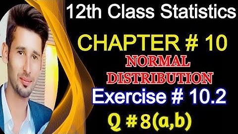 2nd year Statistics Chapter 10 Exercise 10.2 Question 8 | 12th Class  statistics Solved Problems