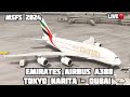 Tokyo Narita To Dubai Emirates Airbus A380 MSFS 2024 LIVE
