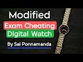 Best modified digital watch for cheating in exams by sai ponnamanda  best exam cheating gadget