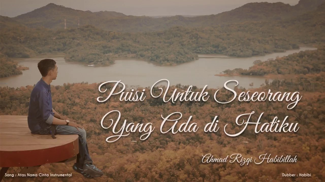 Puisi Cinta Ahmad Rizqi Habibillah Song Atas Nama Cinta