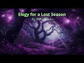 Elegy for a Lost Season | Cello | Static Slumber