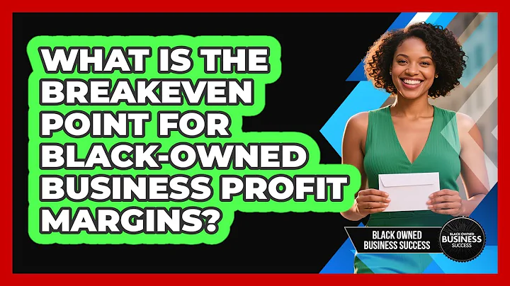 What Is The Breakeven Point For Black-owned Business Profit Margins? - Black Owned Business Success