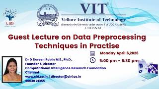Celebrity Guest Lecture on Data Pre Processing Techniques in Practice - VIT Chennai - Dr Doreen Robin Wealth