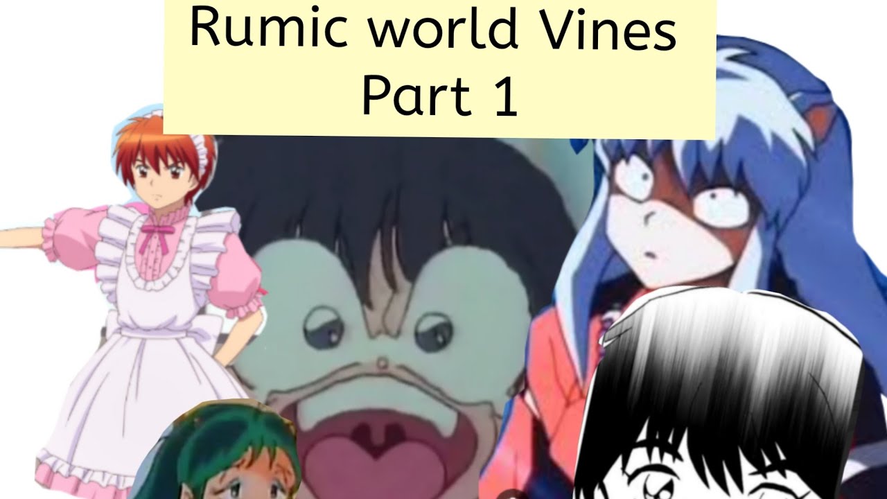 Rumic world Vines part 1 