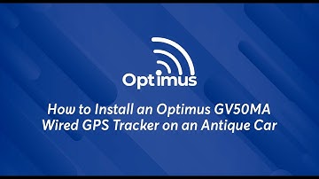 How to Install an Optimus GV50MA Wired GPS Tracker on an Antique Car
