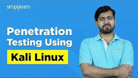 Penetration Testing Using kali Linux 2025 | How To Pentest with Kali Linux 2025 | Simplilearn