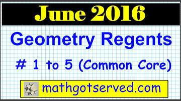 June 2016 Geometry  1-5 Common NYS Core Regents Examination solutions worked out # 1  5