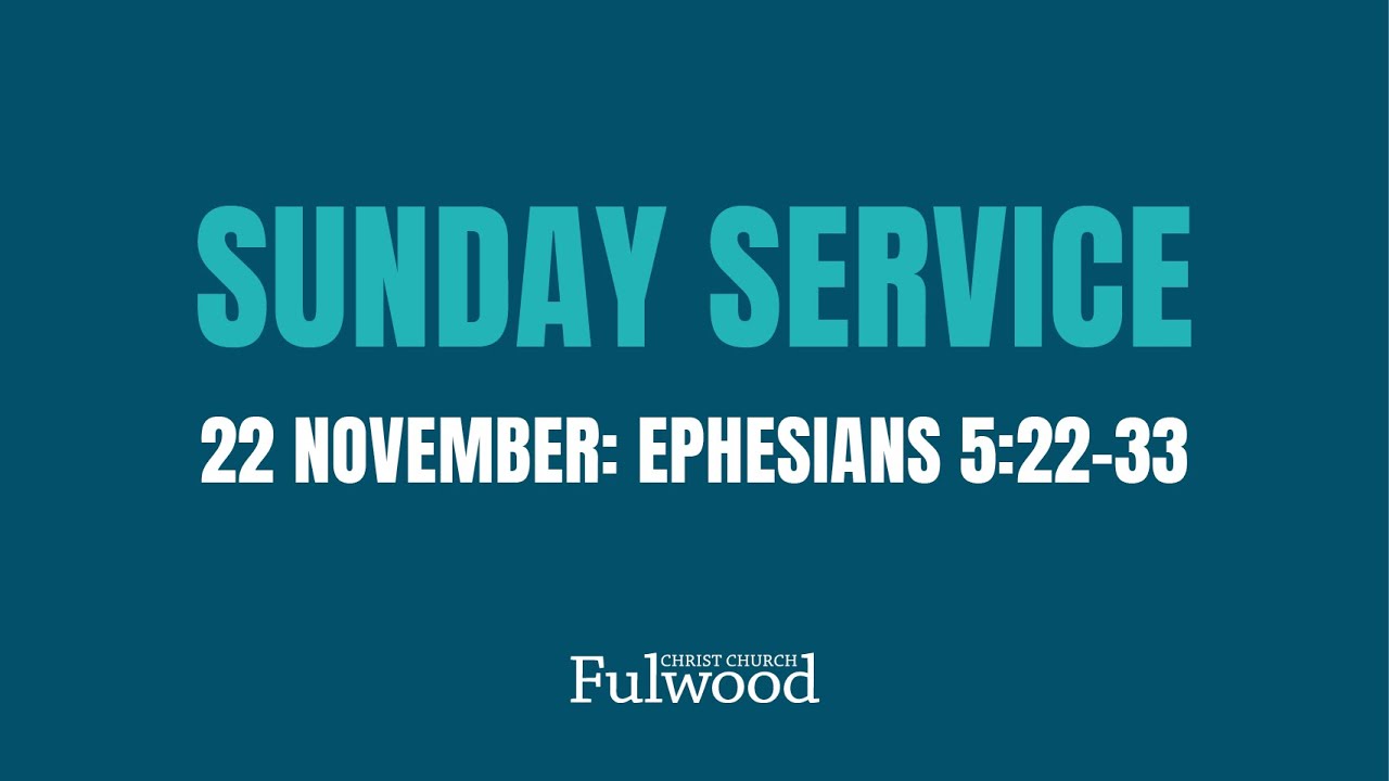 Sunday Service 22nd November 2020- Christ Church Fulwood