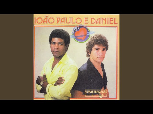 João Paulo & Daniel - Planeta coração