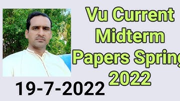 VU Current Midterm Papers Spring 2022