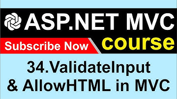 34. What is the importance of ValidateInput and AllowHTML in MVC
