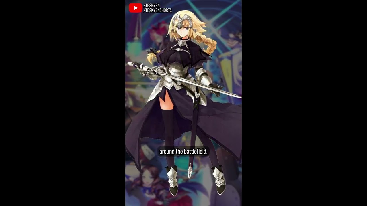 Jeanne D Arc In Fate Is Weirdly Accurate A Way 