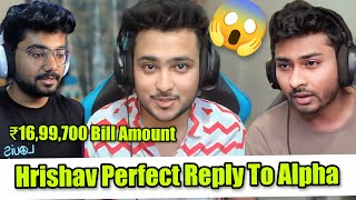 Hydra Hrishav Reply To Alpha On Dynamo Controversy 😱 | 16lakh Plus Pc Bills