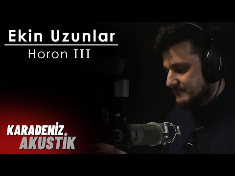 Ekin Uzunlar - Horon 3 #KaradenizAkustik