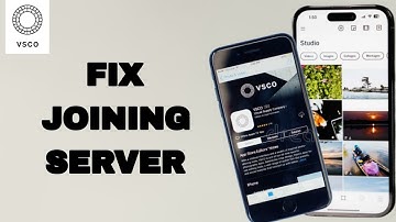 How To Fix And Solve Joining Server On Vsco App | Final Solution