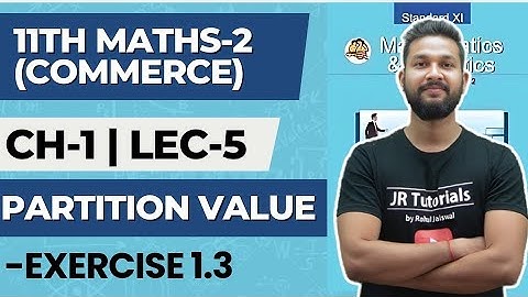 11th Maths 2(Commerce) | Chapter 1 | Partition Values | Exercise 1.3 | Lecture 5 | Maharashtra Board