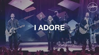Video thumbnail of "I Adore - Hillsong Worship"
