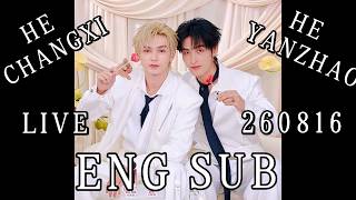 [ENG SUB] He Changxi & He Yanzhao Live Replay(2608016)💜💛✨✨