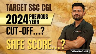 Target SSC CGL 2024 | Previous Year Cut-Off Analysis & Expected Safe Score | VijayRagul