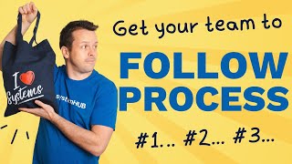 Can't Get Your Team To Follow Procedures? Do This.