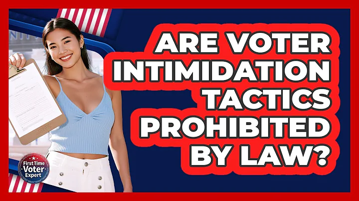 Are Voter Intimidation Tactics Prohibited By Law?