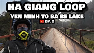 Ha Giang Loop: Motorcycle Diaries from Yen Minh to Ba Be Lake via Lung Cu! - 🇻🇳 Ep. 2