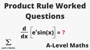 Product Rule Worked Questions | A-Level Maths