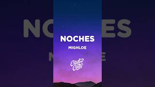 Mighloe - Noches (Lyrics)