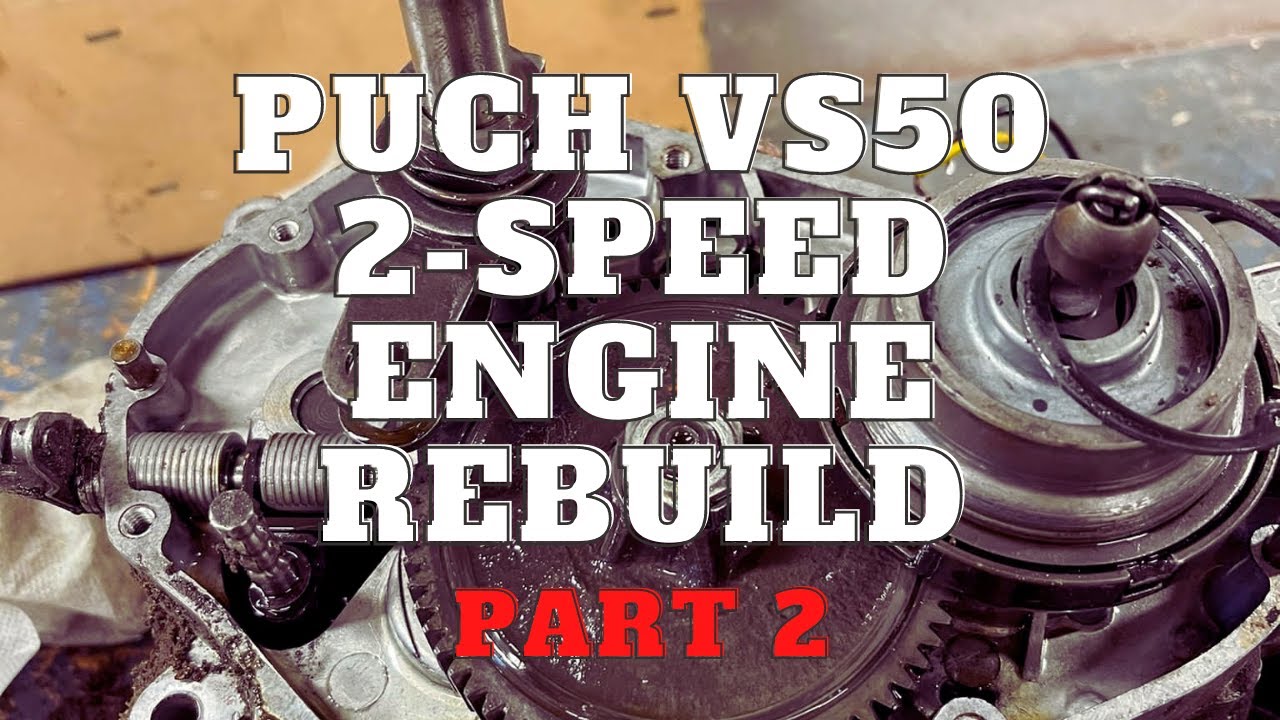 PUCH VS50 2-SPEED ENGINE REBUILD PART 2 // PAPPATUNTURIN MOOTTORIN KOKOAMINEN OSA 2