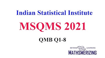 MSQMS 2021 | ISI | QMB | Subjective Paper complete solution | Q1-8 | Indian statistical Institute