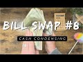 Cash Condensing | Bill Swap | Over $3K | Episode 8