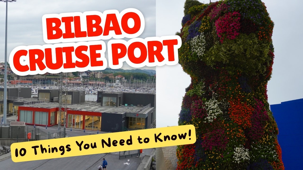 Bilbao Cruise Port Guide | 10 Things You Need to Know