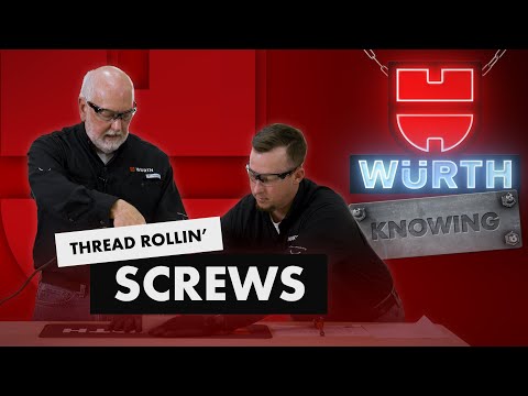 Thread Rolling Screws | Würth Knowing Episode 3