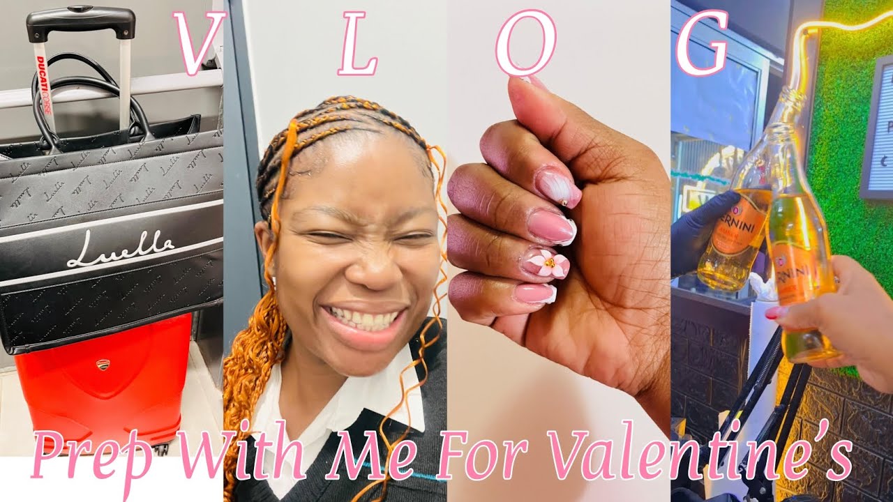 VLOG: Prepare with me for a valentines getaway/baecation 🫠, Nails, Hair #southafricanyoutuber #vlog 