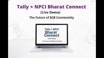 Tally + NPCI Bharat Connect (Live Demo) | The Future of B2B Connectivity