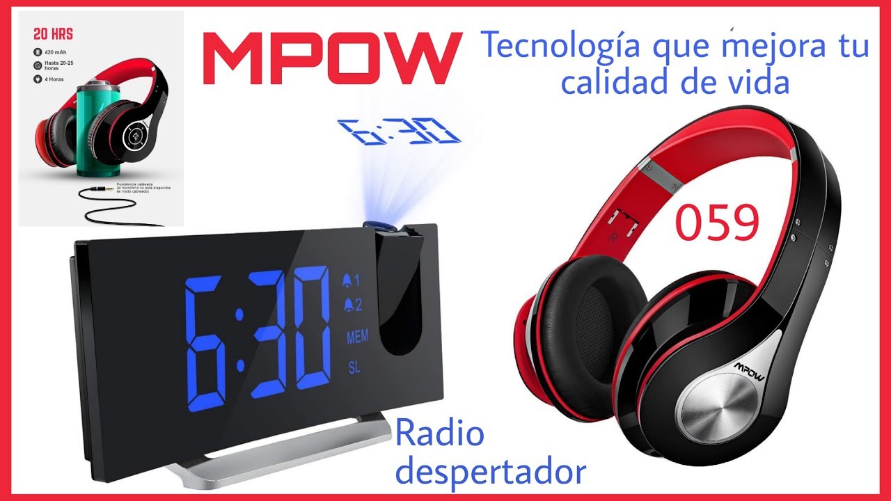 MPOW AURICULARES BH059H Y RADIO DESPERTADOR HM35AA 