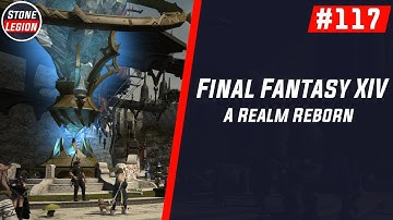 FFXIV: ARR - #117 - Starting Patch 2.55 Before the Fall - Part 2