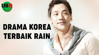 6 DRAMA KOREA TERBAIK DIBINTANGI RAIN - WAJIB NONTON